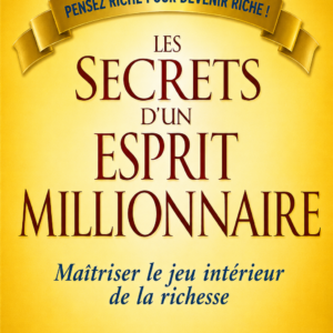 Le secret d'un esprit millionnaire